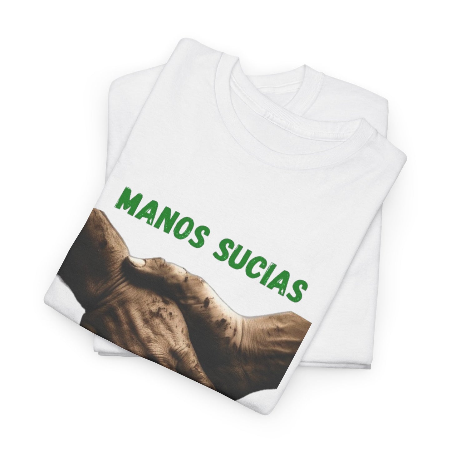 "Manos Sucias , Dinero Limpio" (Tri-Color) T-Shirt