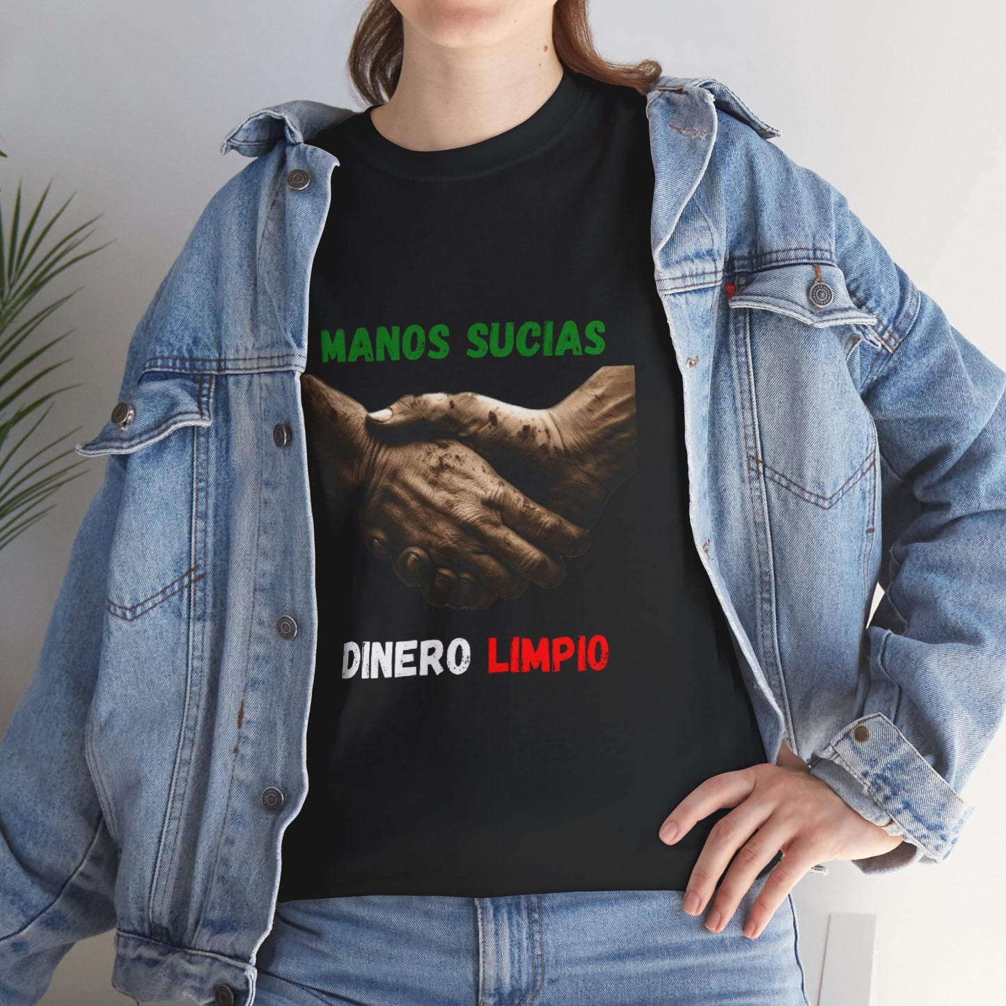 "Manos Sucias , Dinero Limpio" (Tri-Color) T-Shirt