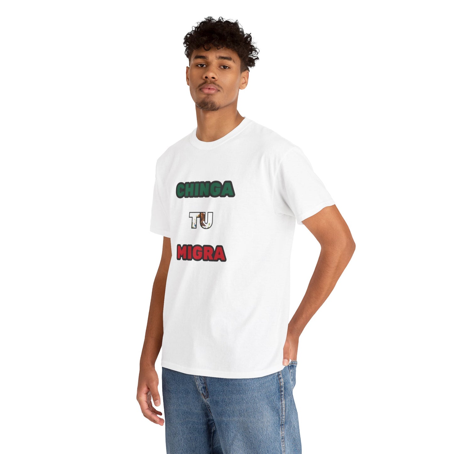 "Chinga Tu Migra" T-Shirt (Tri-Color)